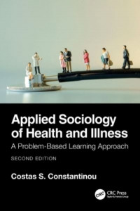 Applied Sociology of Health and Illness by Costas S. Constantinou