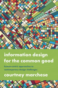 Information Design for the Common Good by Courtney Marchese (Hardback)