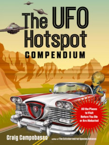 The UFO Hotspot Compendium by Craig Campobasso