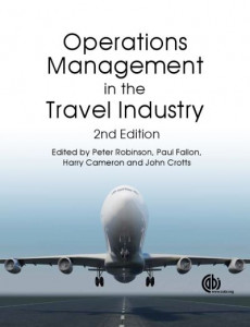 Operations Management in the Travel Industry by Peter Robinson