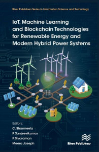 IoT, Machine Learning and Blockchain Technologies for Renewable Energy and Modern Hybrid Power Systems by C. Sharmeela (Hardback)