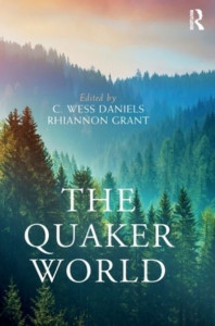 The Quaker World by C. Wess Daniels (Hardback)