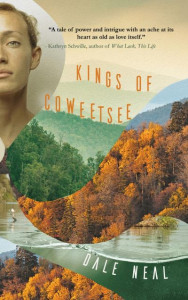 Kings of Coweetsee by Dale Neal