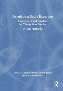 Developing Sport Expertise by Damian Farrow (Hardback)