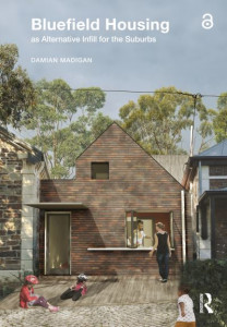 Bluefield Housing as Alternative Infill for the Suburbs by Damian Madigan (Hardback)