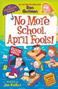 No More School, April Fools! by Dan Gutman