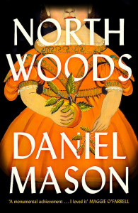 North Woods by Daniel Mason - Signed Edition