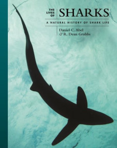The Lives of Sharks (Book 7) by Daniel C. Abel (Hardback)