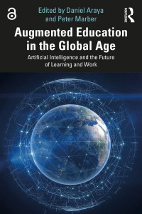 Augmented Education in the Global Age by Daniel Araya