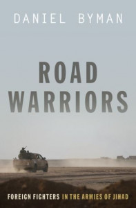 Road Warriors by Daniel Byman (Hardback)