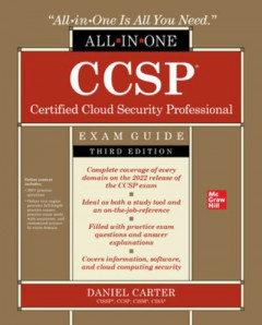 CCSP¬ Certified Cloud Security Professional All-in-One Exam Guide by Daniel Carter