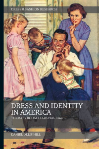 Dress and Identity in America by Daniel Delis Hill (Hardback)