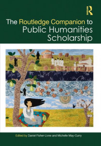 The Routledge Companion to Public Humanities Scholarship by Daniel Fisher-Livne (Hardback)