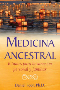 Medicina Ancestral by Daniel Foor