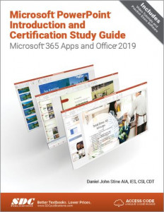 Microsoft PowerPoint Introduction and Certification Study Guide by Daniel John Stine