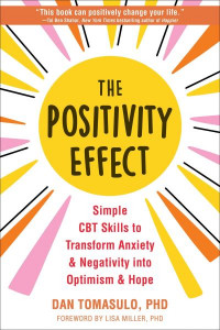 The Positivity Effect by Daniel J. Tomasulo