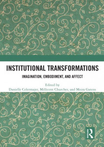 Institutional Transformations by Danielle Celermajer