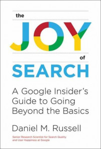 The Joy of Search by Daniel M. Russell