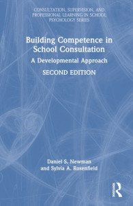 Building Competence in School Consultation by Daniel S. Newman (Hardback)