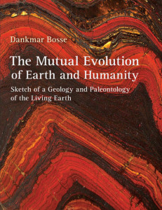 The Mutual Evolution of Earth and Humanity by Dankmar Bosse (Hardback)