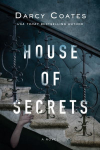 House of Secrets (Book 2) by Darcy Coates