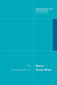 The Encyclopedia of Macro Social Work by Darlyne Bailey (Hardback)