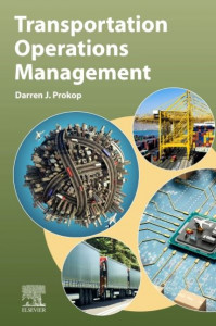 Transportation Operations Management by Darren Prokop