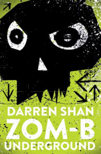 Zom-B Underground (Book 2) by Darren Shan