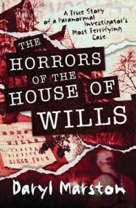 The Horrors of the House of Wills by Daryl Marston