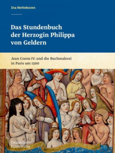 Das Stundenbuch Der Herzogin Philippa Von Geldern by Ina Nettekoven (Hardback)