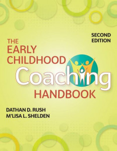 The Early Childhood Coaching Handbook by Dathan D. Rush