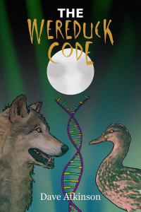 The Wereduck Code: Book 3 of the Wereduck Series by Dave Atkinson