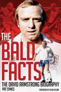 The Bald Facts - The Biography by David Armstrong - Signed Edition
