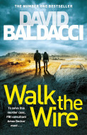 Walk the Wire by David Baldacci - Signed Edition