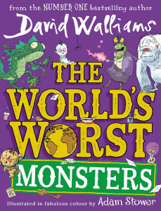 The World’s Worst Monsters by David Walliams & Adam Stower - Signed Edition