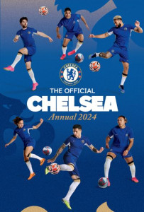 The Official Chelsea FC Annual 2024 by David Antill (Hardback)