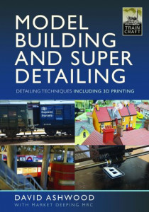 Model Building and Super Detailing by David Ashwood (Hardback)