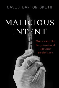 Malicious Intent by David Barton Smith