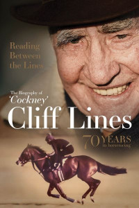 Reading Between the Lines: The Biography of 'Cockney' Cliff Lines by David Bellingham (Hardback)