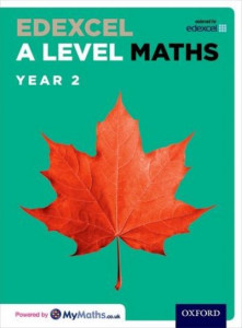 Edexcel A Level Maths: Year 2 Student Book by David Bowles