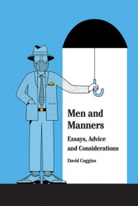 Men and Manners by David Coggins (Hardback)