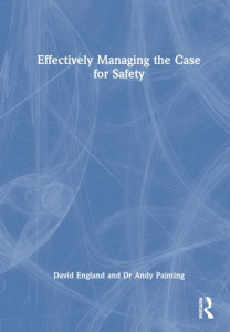 Effectively Managing the Case for Safety by David England (Hardback)
