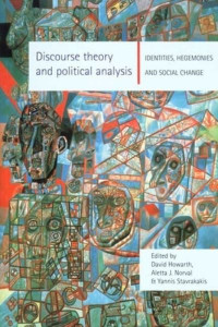 Discourse Theory and Political Analysis by David R. Howarth
