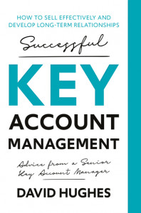 Successful Key Account Management by David Hughes