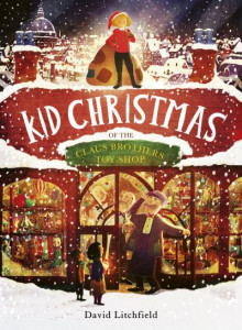Kid Christmas by David Litchfield
