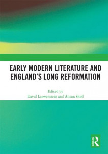 Early Modern Literature and England's Long Reformation by David Loewenstein