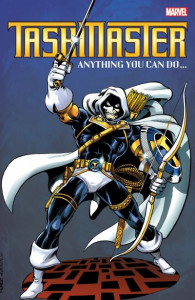 Taskmaster: Anything You Can Do? by David Michelinie