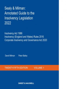 Sealy & Milman: Annotated Guide to the Insolvency Legislation by David Milman