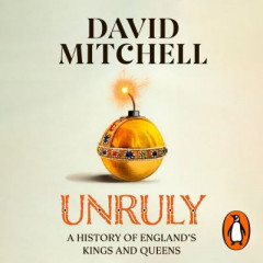 Unruly by David Mitchell (Audiobook)