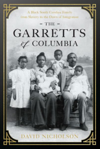 The Garretts of Columbia by David Nicholson (Hardback)